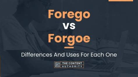 foregore|foregoed vs forewent.